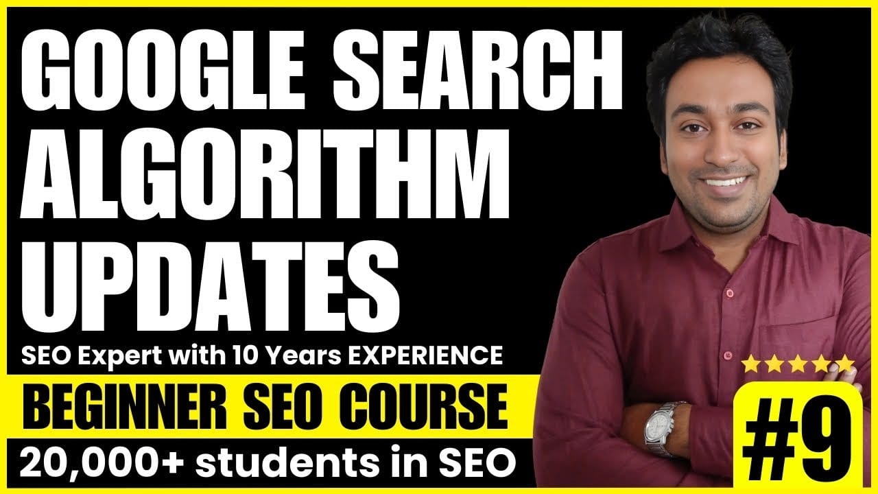 Google Search Algorithm Updates video thumbnail from my beginner SEO course, lesson 9