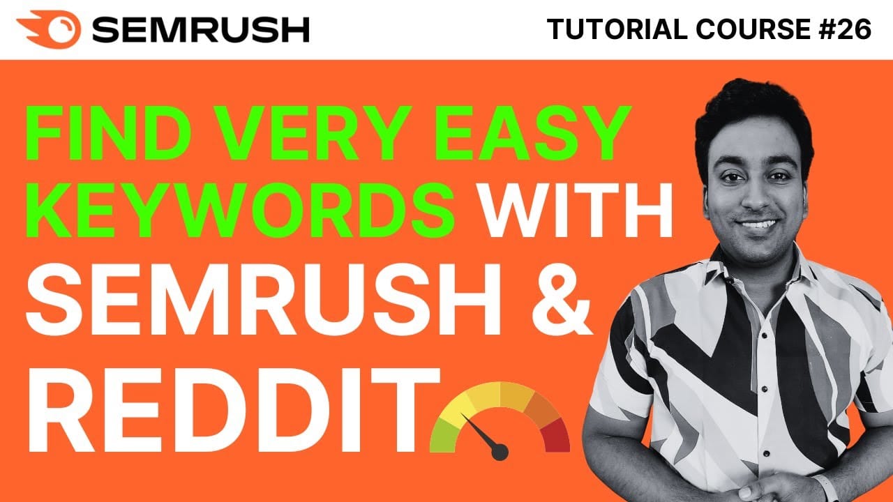 Find Very Easy Keywords with Semrush and Reddit video thumbnail, my method for finding low competition keywords from Reddit