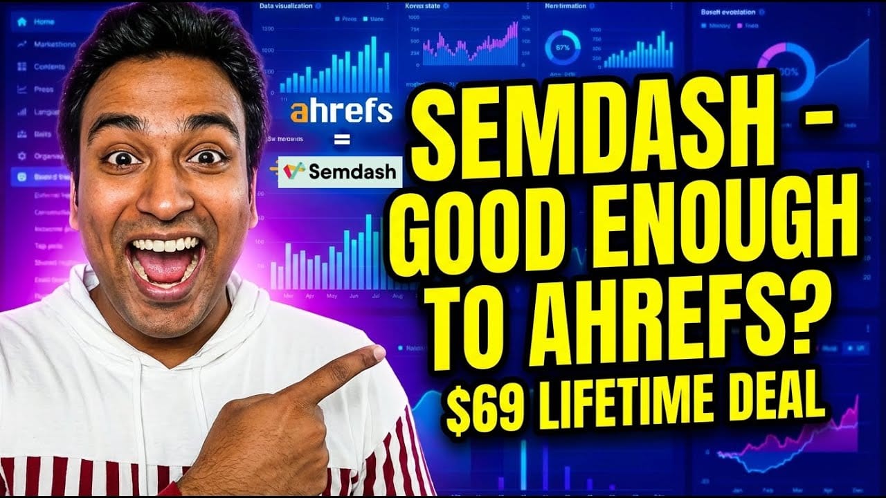 Semdash review video thumbnail reading Semdash, Good Enough to Ahrefs, $69 Lifetime Deal, with the Ahrefs and Semdash logos
