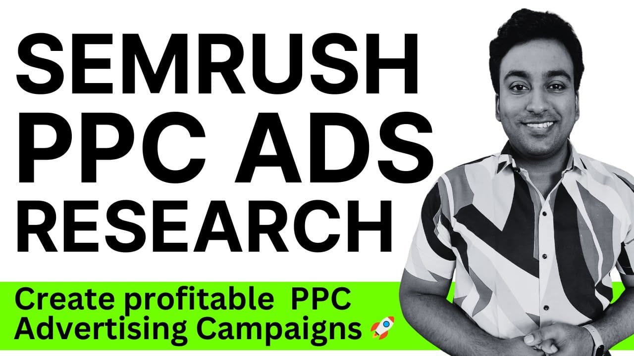 Semrush PPC Ads Research video thumbnail, my walkthrough of using Semrush to plan profitable PPC advertising campaigns