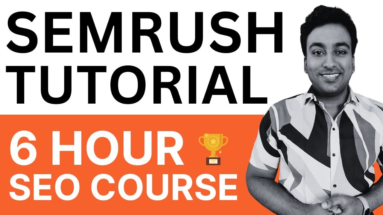 Semrush 6 Hour SEO Course video thumbnail from my Semrush review, a walkthrough of every major Semrush tool I tested