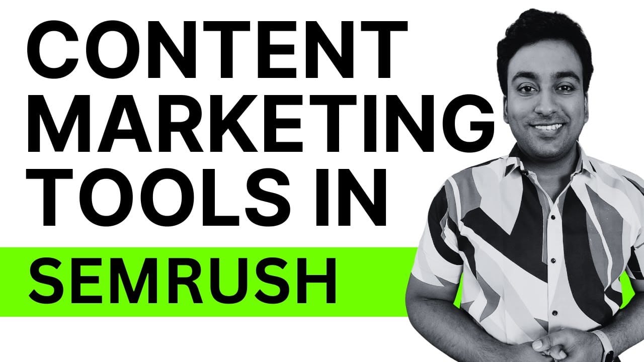 Content Marketing Tools in Semrush video thumbnail, my walkthrough of the SEO Content Template and SEO Writing Assistant