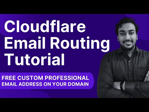 Cloudflare Email Routing &amp; Forwarding Tutorial 2024 - Create Free Professional Email Address