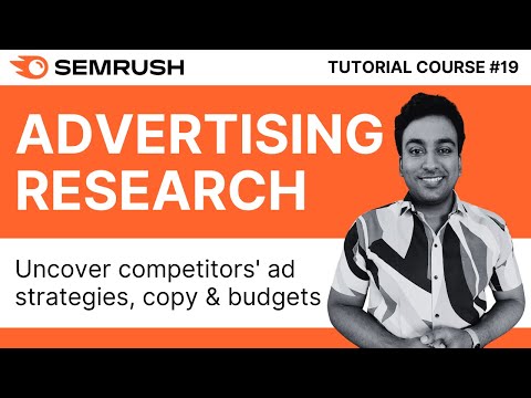 Competitor PPC &amp; Paid Search Ads | Semrush Advertising Research | Semrush Tutorial Course 2024 | #19