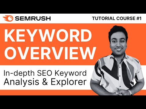 How to Find Keywords for SEO With Semrush Keyword Overview | Semrush Tutorial Course 2024 | #1