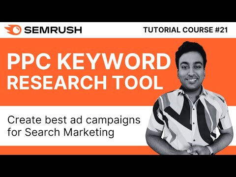 Find Right Keywords for Paid Ads With Semrush PCC Keyword Tool | Semrush Tutorial Course 2024 | #21