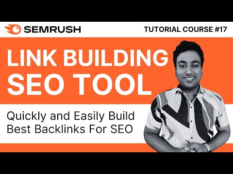 Create Best SEO Backlinks With Semrush Link Building Tool | Semrush Tutorial Course 2024 | #17