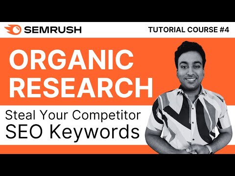 Steal SEO Competitor Keywords With Semrush Organic Research | Semrush Tutorial Course 2024 | #4