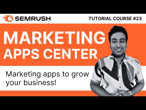 Latest Best Semrush Marketing Apps Center | Semrush Tutorial Course 2024 | #23