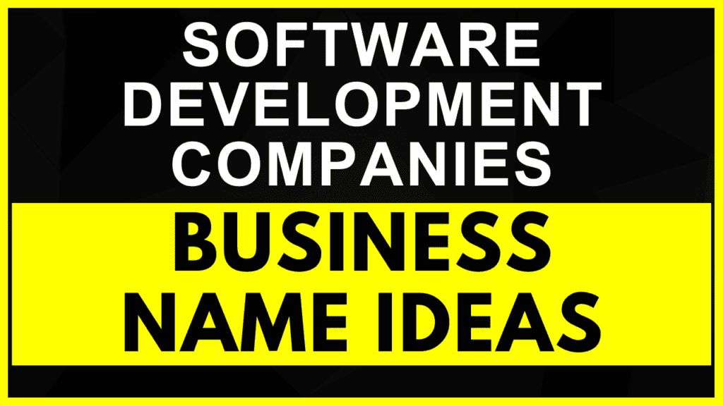 Business Name Ideas for Software Development Companies|