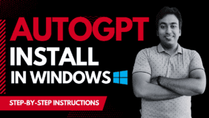 How to Install AutoGPT For Windows