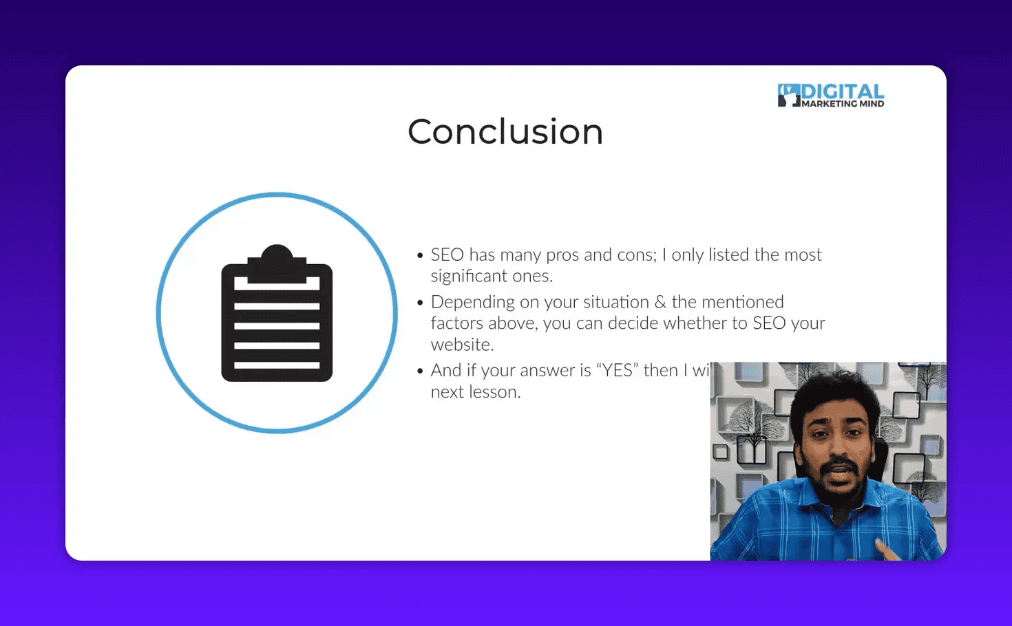 Slide titled 'Conclusion' with a large clipboard icon and bulleted points summarizing SEO pros and cons, with a small presenter inset