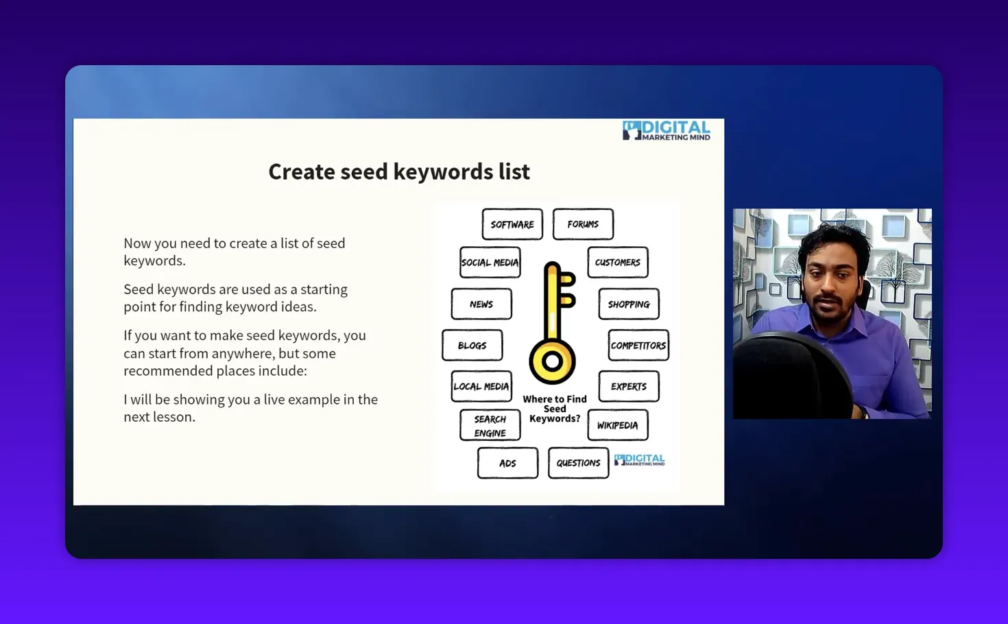 Clear presentation slide 'Create seed keywords list' showing a key diagram of seed sources and the instructor in a right-side video frame.