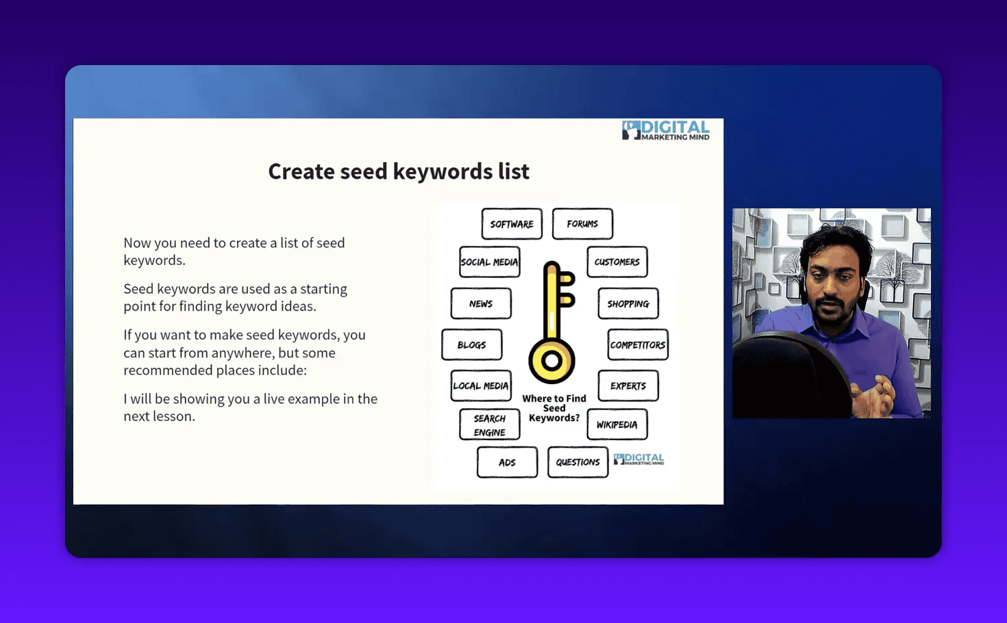 Clear presentation slide 'Create seed keywords list' with a key diagram of seed sources and an instructor video inset; the slide lists 'Search engine' among seed sources.