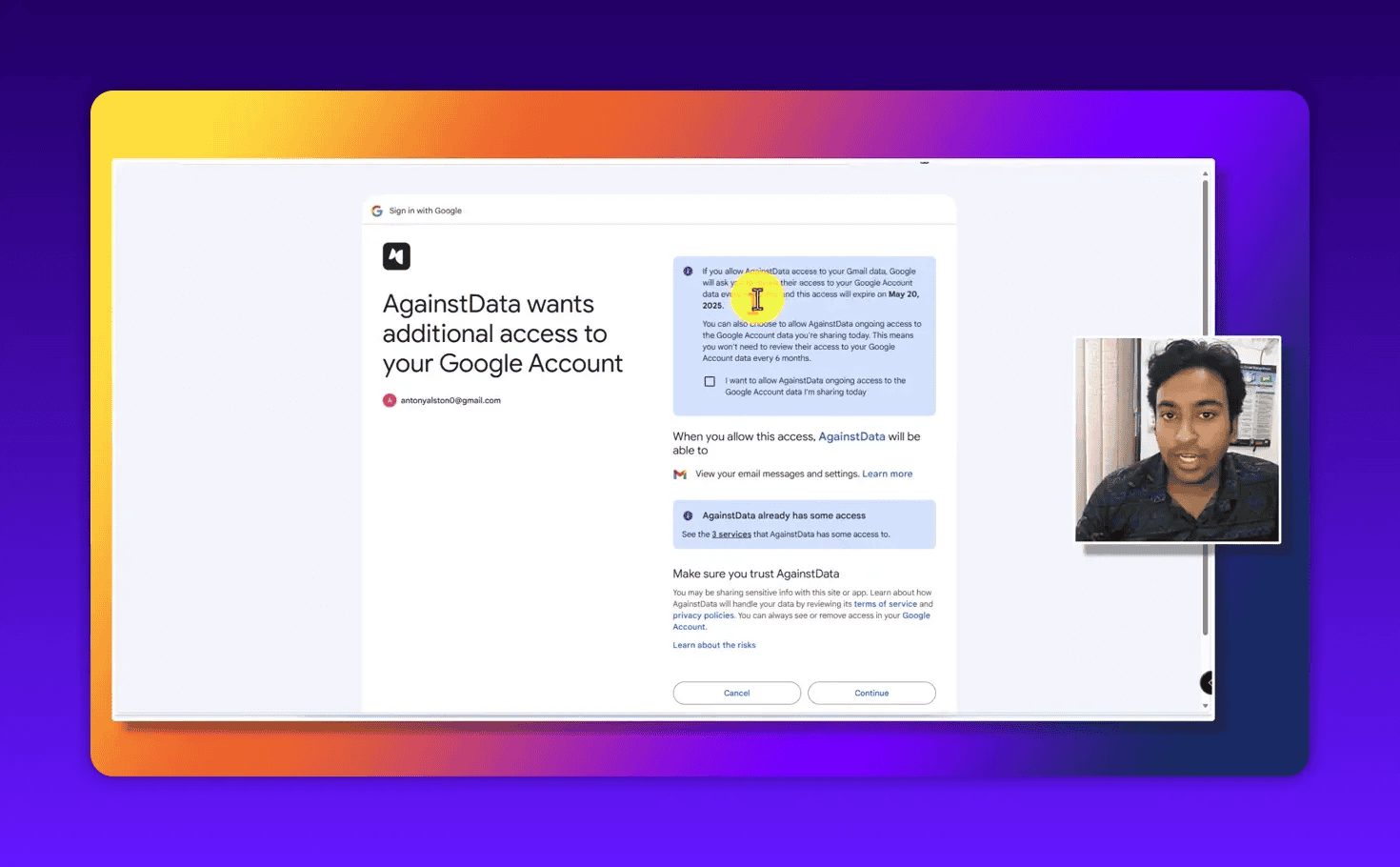 Google account permission screen 'AgainstData wants additional access to your Google Account' with the permissions text and Continue button; presenter webcam overlay visible