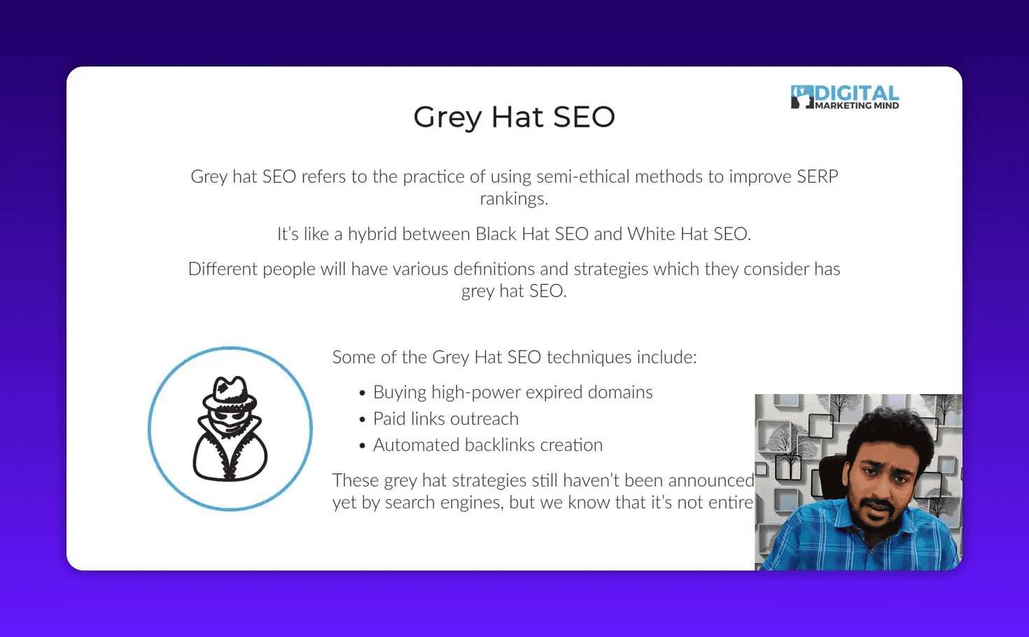 Clean slide titled 'Grey Hat SEO' with definition text and bullet list (buying expired domains, paid links, automated backlinks) and a small presenter inset.