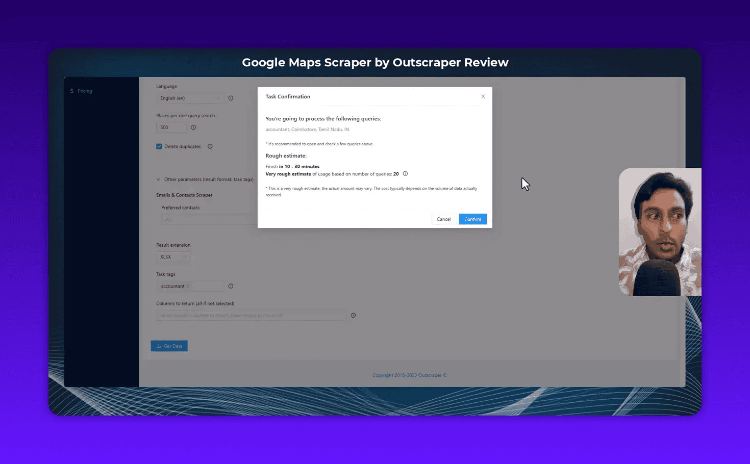 Outscraper task confirmation modal showing query details, a rough finish time estimate and the Confirm and Cancel buttons; presenter overlay on the right