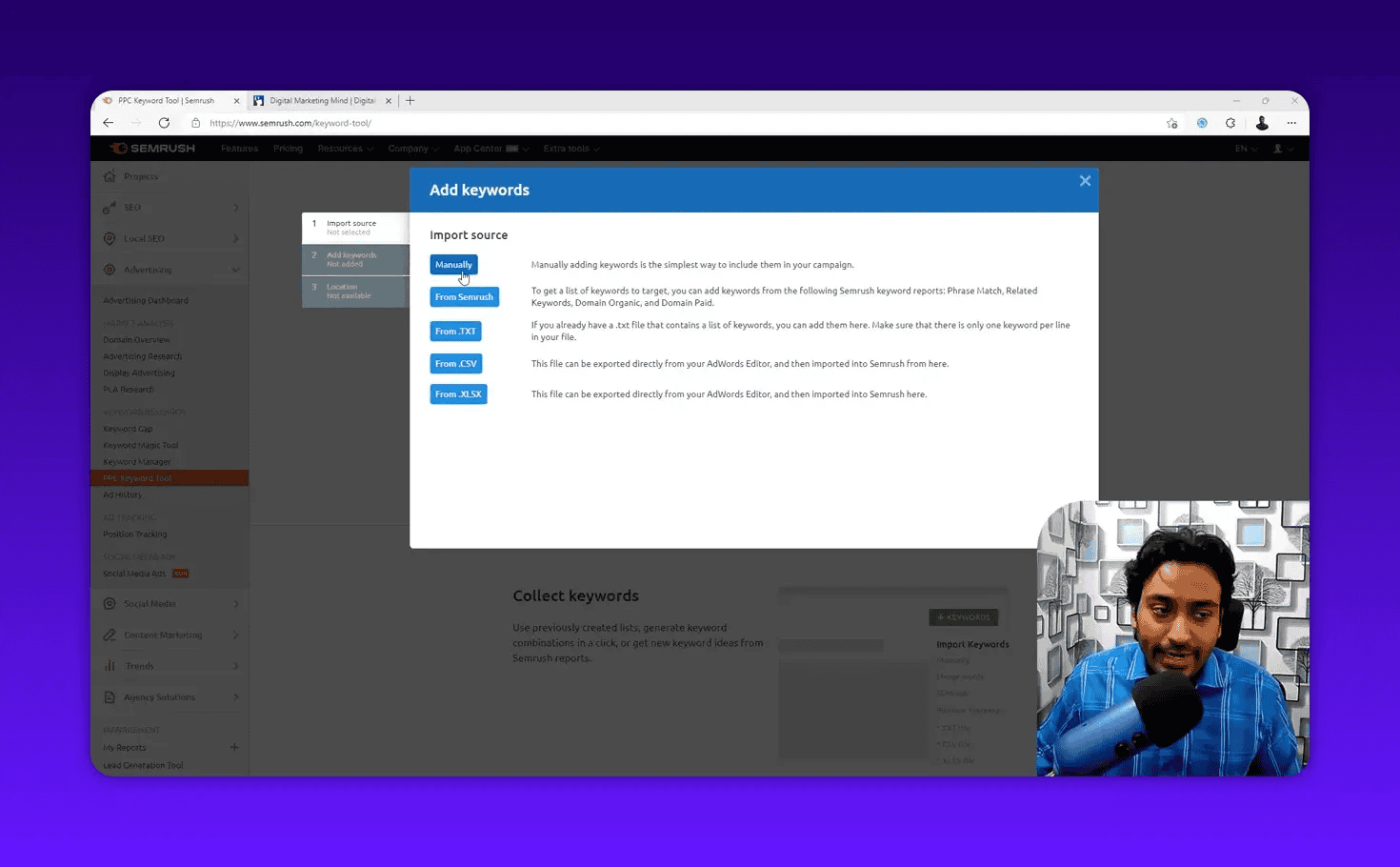 Semrush PPC Keyword Tool 'Add keywords' modal showing import source options (Manual, From Semrush, From .TXT, From .CSV, From .XLSX) with presenter overlay in the bottom-right.